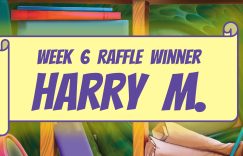 A background of colorful books on a shelf, with a yellow banner in the foreground featuring the words "WEEK 6 RAFFLE WINNER: HARRY M."